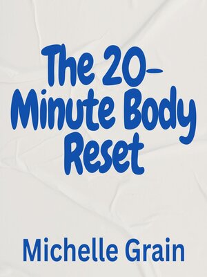 cover image of The 20-Minute Body Reset